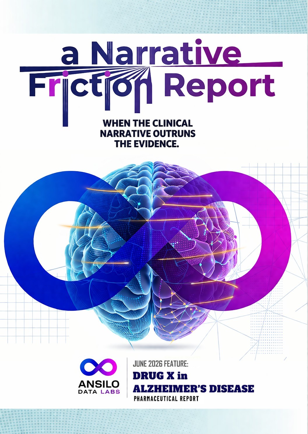 June 2026 Narrative Friction Report — Alzheimer's Disease cover